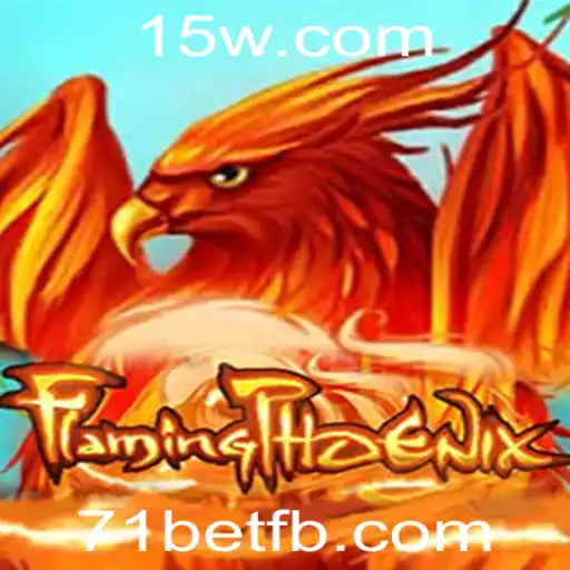 Explorando o Fantástico Mundo de FlamingPhoenix e Sua Conexão com 71bet