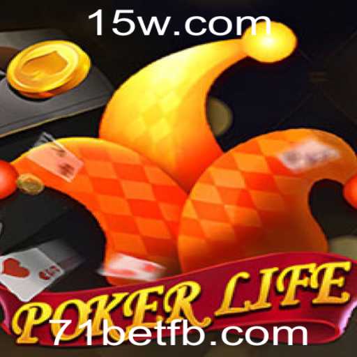 Explorando PokerLife: A Arte do Jogo com 71bet